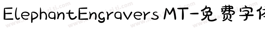 ElephantEngravers MT字体转换